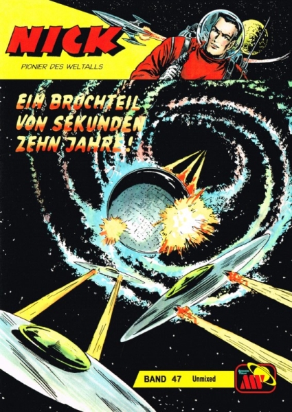Nick Unmixed 47 - Ein Bruchteil von Sekunden... zehn Jahre